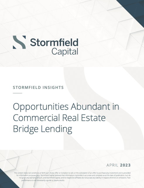 Opportunities Abundant in Commercial Real Estate Bridge Lending Stormfiedl Insights April 2023