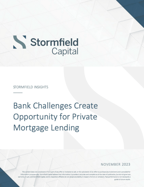 Stormfield Insights Bank Challenges Create Opportunity for Private Mortgage Lending November 2023